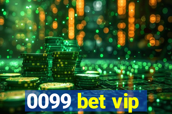 0099 bet vip